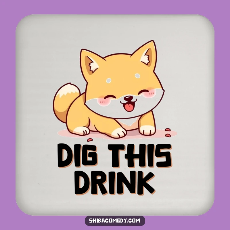 Funny Shiba Inu Digging Coaster - Energetic Paws, Hilarious Gift