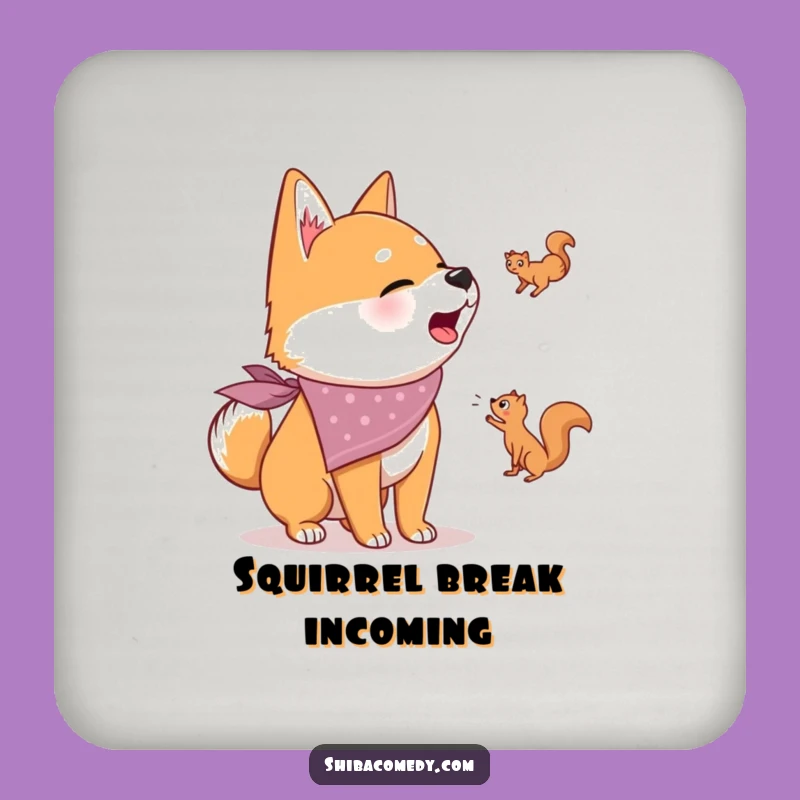 Funny Shiba Inu Coaster: Bandana Dog Barking Squirrel Protector, Hilarious Gift