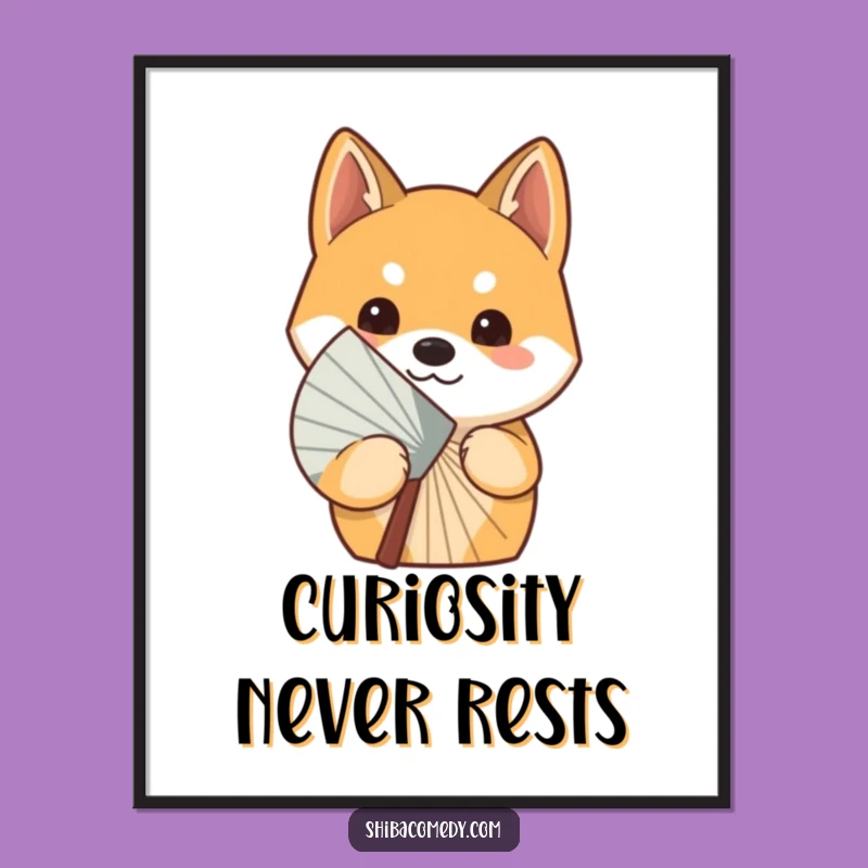 Funny Curious Shiba Inu Fan Poster: Wall Art Full of Intrigue