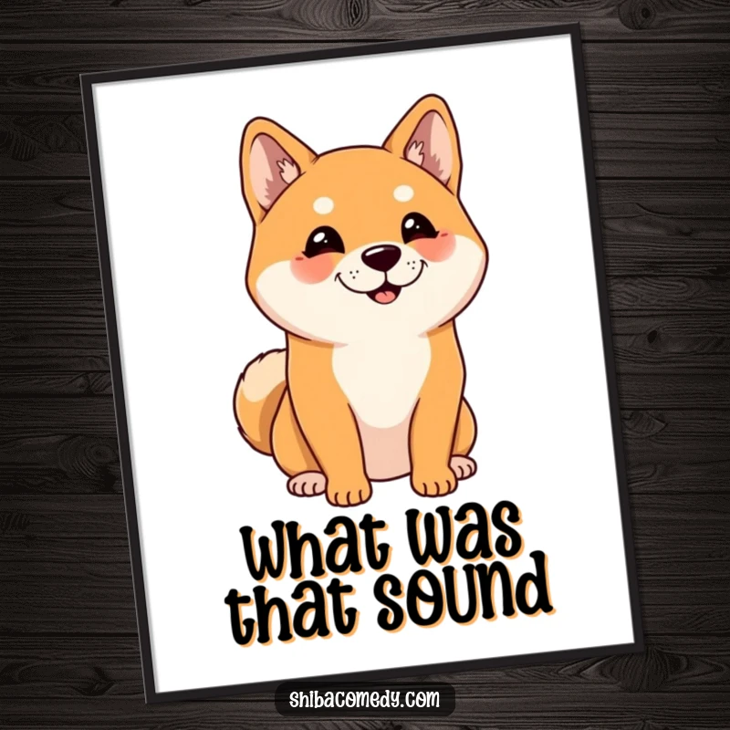Funny Shiba Inu Poster: A cute Shiba Inu with alert ears, listening intently, capturing the essence of a good boy.