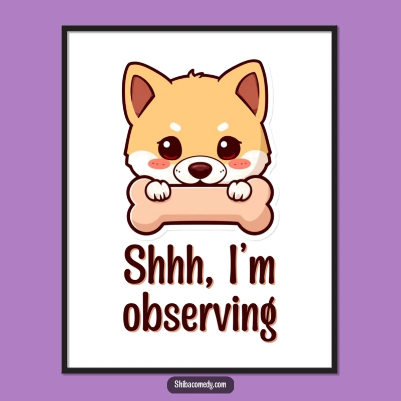 Funny Shiba Inu Bone Poster - Curious Dog Art for Playful Walls