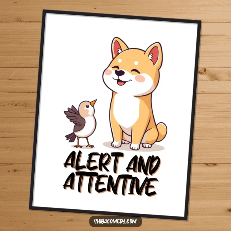 Funny Shiba Inu Poster: An adorable Shiba Inu with a classic head tilt is engrossed in watching a small bird, exuding pure charm.