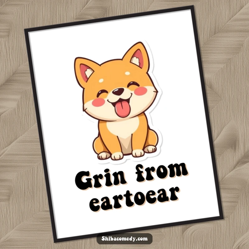 Funny Shiba Inu poster showcasing a playful dog sitting with its tongue out, radiating happiness and good vibes.