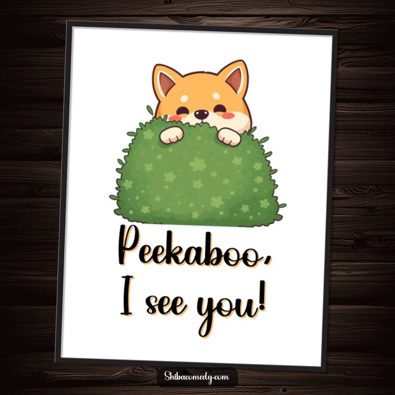 Funny free printable wall art of a mischievous Shiba Inu peeking slyly from behind a large green bush, full of playful secrets.