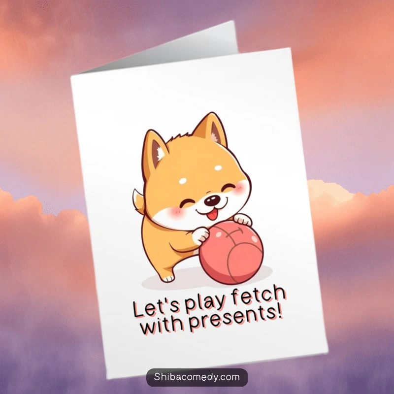 Free Printable birthday card showing a happy Shiba Inu playfully nudging a rolling ball, ready for birthday games.