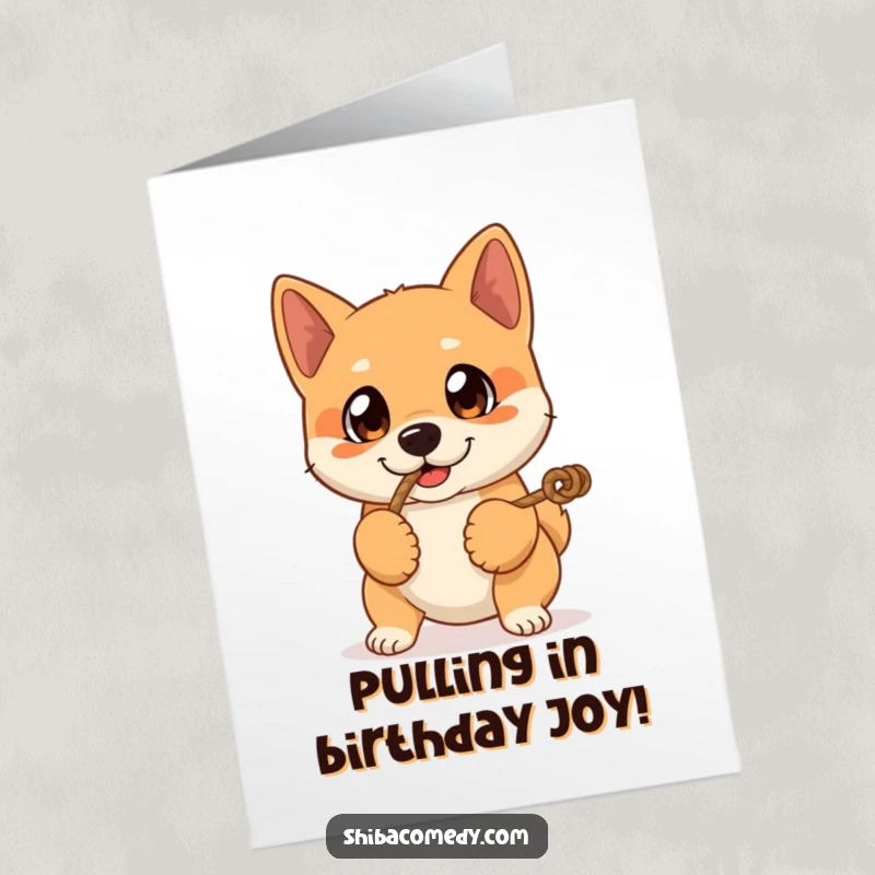 Funny Free Printable Birthday Card: Shiba Inu with big expressive eyes plays tug-of-war with a rope, full of playful energy.