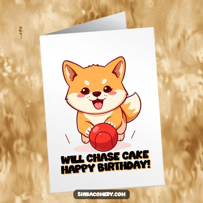 Funny Free Printable Birthday Card showing a determined Shiba Inu in hot pursuit of a red ball, full of birthday energy.