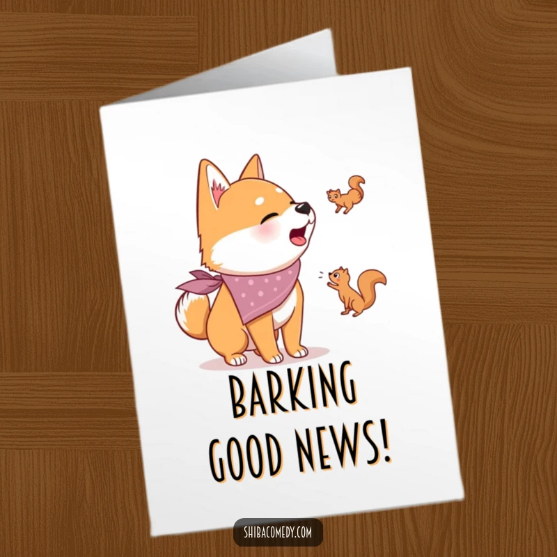 Funny Free Printable Congratulations Card: Shiba Inu wearing bandana excitedly barks at a distant squirrel, celebrating success.