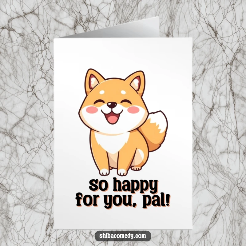 Free Printable Happy Shiba Inu Congratulations Card, a joyful Shiba Inu smiling wide and wagging its tail, perfect for success.