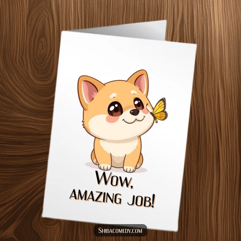 Funny Free Printable Congratulations Card: Shiba Inu with wide eyes, captivated by a fluttering butterfly.