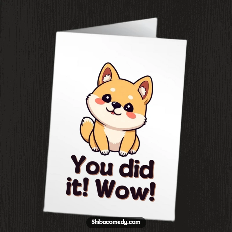 Funny Free Printable Shiba Inu Congratulations Card: Curious dog tilting head, one ear up, celebrating success.