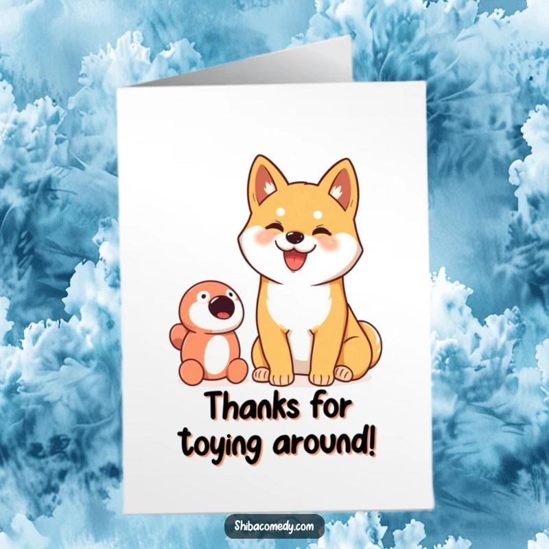 Funny Free Printable Thank You Card: A goofy smiling Shiba Inu sits proudly beside its beloved toy.