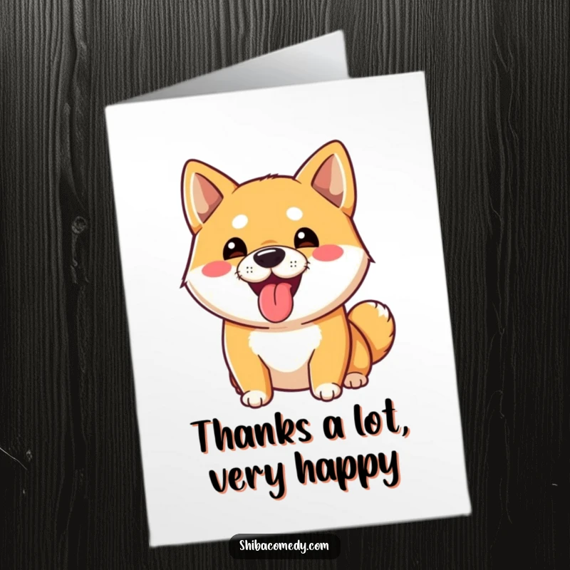 Funny Free Printable Thank You Card: A playful Shiba Inu dog with its tongue out expresses sincere thanks.