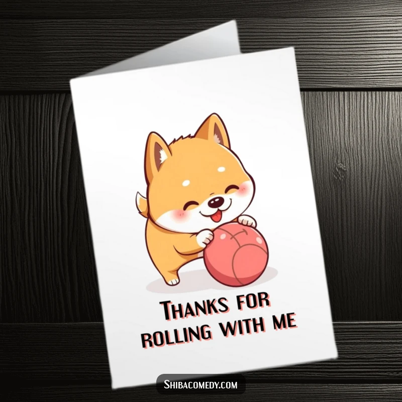 Free Printable thank you card featuring a Shiba Inu playfully nudging a ball, offering thanks with a smile.